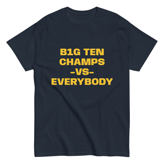 B1G Ten Champs VS Everybody Tee