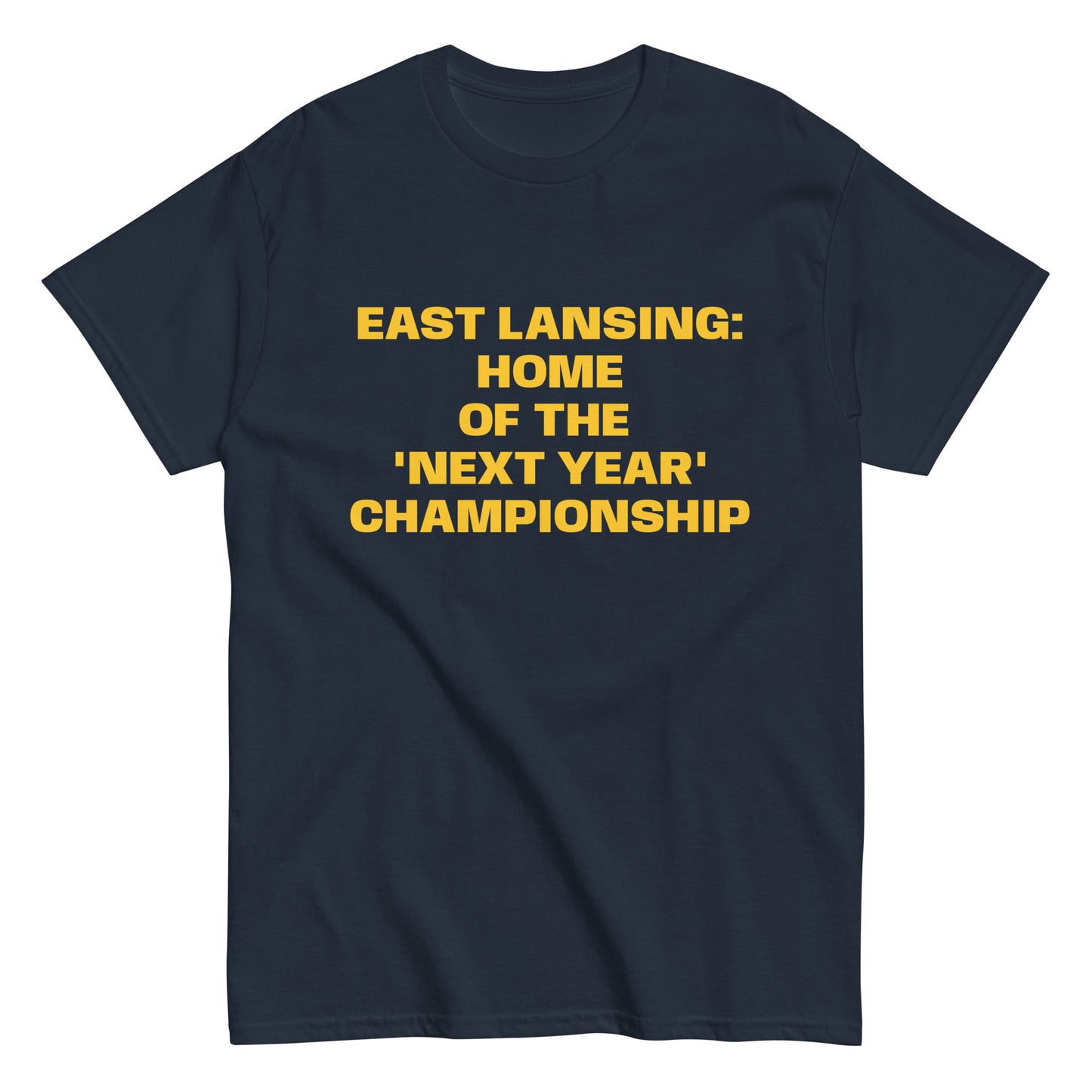 East Lansing 'Next Year' Tee