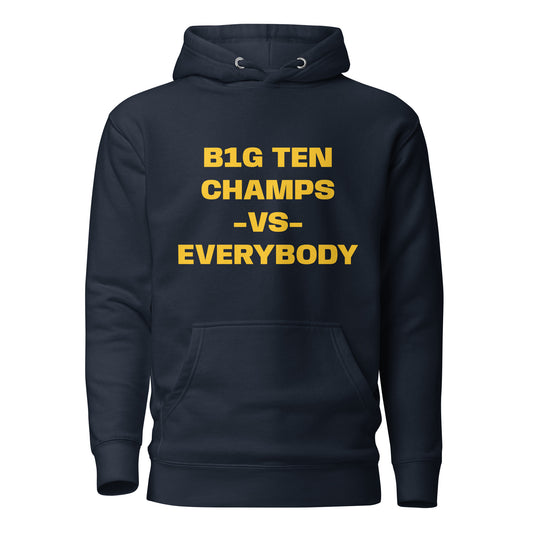 B1G Ten Champs VS Everybody Hoodie